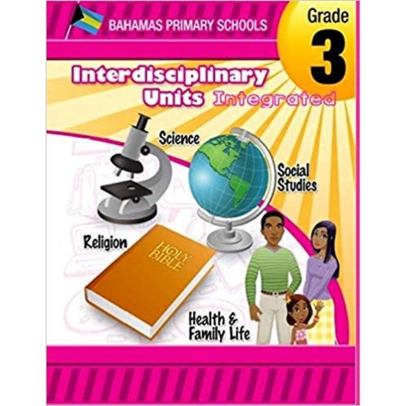 Bahamas Primary Schools Interdisciplinary Unit Grade Three (3) Integrated Preface Bahamas