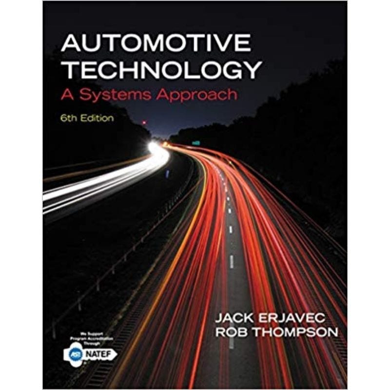 Automotive Technology: A Systems Approach By Jack Erjavec & Rob ...